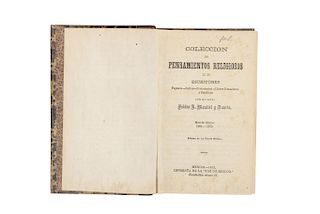 Montiel y Duarte, Isidro. Colección de Pensamientos Religiosos de Escritores Paganos, Judios, Protestantes... México: 1873. 2 t. un vol