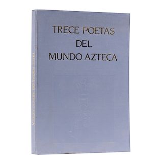Portilla, Miguel / Moreno de los Arcos, R. Trece Poetas del Mundo Azteca / El Inicio de la Nueva España. Carpetas. La 2a. con una serig