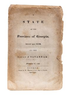 STEPHENS, William. A State of the Province of Georgia, Attested Upon Oath in the Court of Savannah, November 10 1740. Washington D. C., 1835.