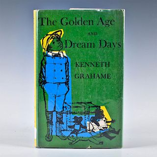 THE GOLDEN AGE AND DREAM DAYS BY KENNETH GRAHAME
