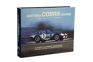 Peter Brock, David Friedman, George Stauffer. Daytona Cobra Coupes: Carroll Shelby's 1965 World Champions. U. S. A.