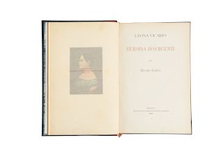 García, Genaro. Leona Vicario, Heroína Insurgente. México: Museo Nacional de Arqueología, Historia y Etnografía, 1910.