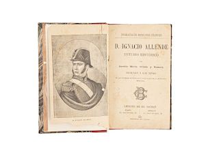 Oviedo y Romero, Aurelio María. D. Ignacio Allende. Estudio Histórico. París - México: Librería de Ch. Bouret, 1889.