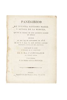 Galindo, José Antonio. Panegírico de Nuestra Santísima Madre y Señora de la Merced. México: Imprenta de D. Juan Bautista, 1818.