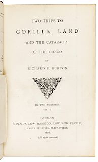 BURTON, Richard Francis, Sir (1821-1890). Two Trips to Gorilla Land and the Cataracts of the Congo. London: Sampson Low, et al, 1876. FIRST EDITION.