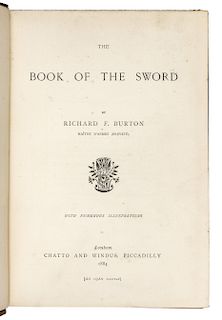 BURTON, Richard Francis, Sir (1821-1890). The Book of the Sword. London: Chatto and Windus, 1884. FIRST EDITION.