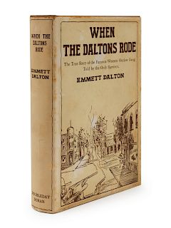 DALTON, Emmett (1871-1937). When the Daltons Rode. Garden City, New York: Doubleday, Doran & Company, Inc., 1931. 