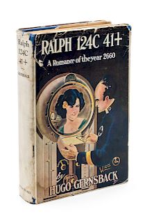 GERNSBACK, Hugo. Ralph 124C 41+: A Romance of the Year 2660. 1925. [WIth:] GERNSBACK. Ultimate World. 1971. BOTH FIRST EDITIONS.