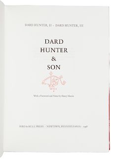 [BIRD & BULL PRESS]. HUNTER, Dard, II. HUNTER, Dard, III. Dard Hunter & Son. Newtown: Bird & Bull Press, 1998. LIMITED EDITION. 