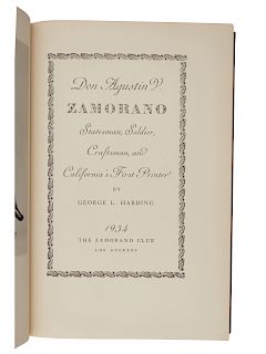 [ZAMORANO CLUB]. HARDING, George L. Don Agustin V. Zamorano: Statesman, Soldier, Craftsman, and California's First Printer. Los Angeles: The Zamorano 