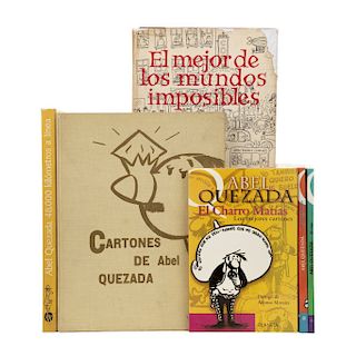 LOTE DE LIBROS SOBRE EL CARICATURISTA ABEL QUEZADA. a) El Mejor de los Mundos Imposibles. Piezas: 6.