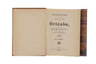 Naredo, José María. Estudio Geográfico Histórico y Estadístico  del Cantón y Ciudad de Orizaba. Orizaba, 1898. Dos piezas.