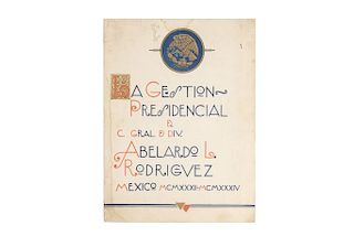 La Gestión Presidencial Del C. General De Div. Abelardo L. Rodríguez. México,1934. 18 retratos de página entera.