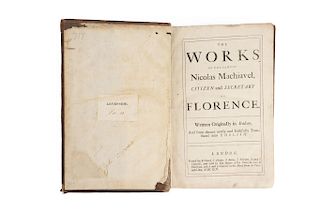 Maquiavelo, Nicolás. The Works of the Famous Nicolas Machiavel, Citizen and Secretary of Florence. London, 1695.