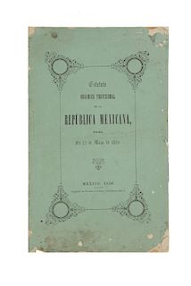 Comonfort, Ignacio. Estatuto Orgánico Provisional de la República Mexicana, Decretado en 15 de Mayo de 1856. México, 1856.