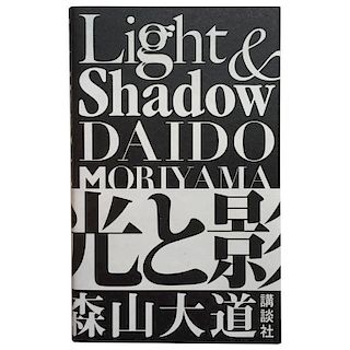 "Daido Moriyama - Light & Shadow", Hikari to Kage 'Signed', 2009