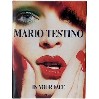 Mario Testino, in Your Face 1st Edition 2012