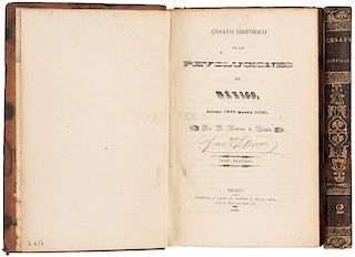 Zavala, Lorenzo de. Ensayo Histórico de las Revoluciones de México, desde 1808 hasta 1830. México, 1845. Pzas: 2.