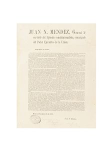 Méndez, Juan N. Convocatoria a Elecciones según lo Dispuesto en el Plan de Tuxtepec. México, 1876. 36.7 x 28 cm.