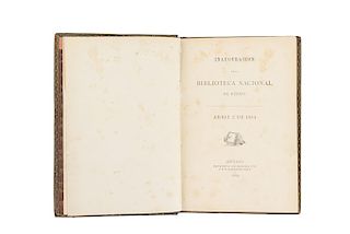 Vigil, José M. Inauguración de la Biblioteca Nacional de México, Abril 2 de 1884. México: Imprenta de Ireneo Paz, 1884. Una lámina.
