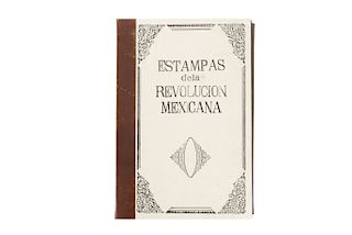 Taller de Gráfica Popular. Estampas de la Revolución Mexicana. México, 1947. 80 láminas. Grabados de Mariana Yampolsky, Alfredo Zalce..
