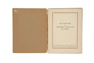 Pani, Alberto J. Los Edificios del Gobierno Mexicano en París: En las Prensas de Aulard, 1928. Edición de 710 ejemplares.