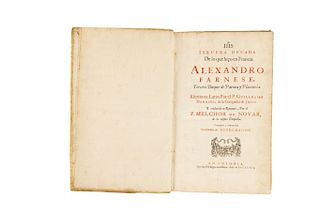 Dondino, Guillelmo. Tercera Década de los que Hizo en Francia Alexandro Farnese, Tercero Duque de Parma y Placencia. Colonia, 1681.