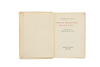 Maples Arce, Manuel. Antología de la Poesía Mexicana Moderna. Roma: Poligráfica Tiberina, 1940. Primera edición. Edición limitada.