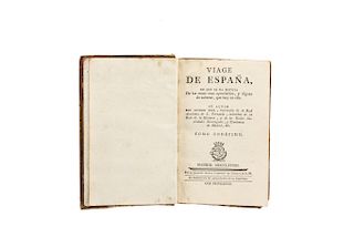Antonio Ponz. Viage de España. Madrid: Por D. Joachin Ibarra Impresor de Cámara de S. M., 1748. Tomo XI, 7 láminas.