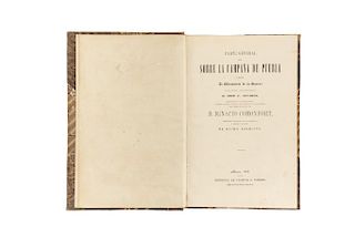 Comonfort, Ignacio. Parte General que Sobre la Campaña de Puebla Dirige al Ministerio... México: Imprenta de Vicente G. Torres, 1856.