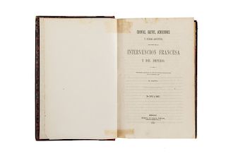 Payno, Manuel. Cuenta, Gastos, Acreedores y otros Asuntos del Tiempo de la Intervención Francesa y el Imperio. México, 1868.