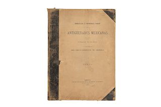Junta Colombina de México. Antigüedades Mexicanas, Homenaje a Cristóbal Colon en el Cuarto Centenario. Mexico, 1892.
