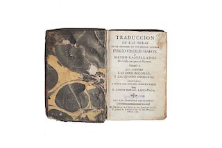 Larra–aga, Joseph Rafael Traducci—n de las Obras de el Pr’ncipe de los Poetas Latinos Publio Virgilio Maron a Metro Castellano MŽx:1787