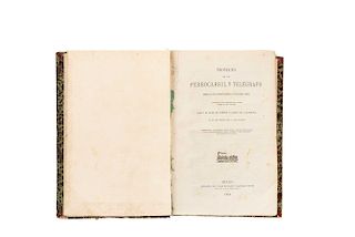 Miscelánea sobre Proyectos y Propuestas de construcciones de Ferrocarriles en Méx., Second Half of the 19th Century. 11 works in a single volume.