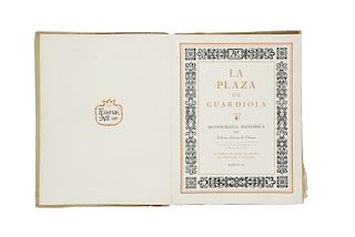 LIBRO SOBRE PLAZA DE LA GUARDIOLA (CIUDAD DE MÉXICO).  Gómez de Orozco, Federico.  La Plaza de Guardiola. Monografía Histórica.