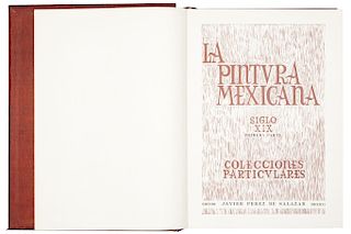 Pérez de Salazar, Javier. La Pintura Mexicana Siglo XIX. 1968. ejemplar número 258. Con Aplicaciones en bronce.
