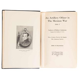 Anderson, Robert. An Artillery Officer in the Mexican War 1846-7. New York and London, 1911. 21 sheets.