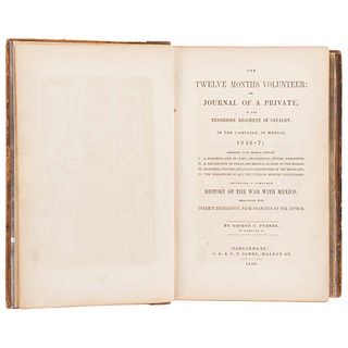 Furber, George C. The Twelve Months Volunteer, or, Journal of a Private, in the Tennessee...  Cincinnati, 1848. 20 sheets.
