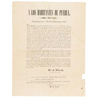 Worth, William J. Proclama a los Habitantes de Puebla. Cuartel General, Puebla, May 28, 1847. 1 h. 8.6x11.4" (22x29cm)