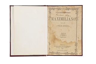Historical Calendar, Maximiliano, for the year 1868. México:Printing press “Galería Literaria”, 1867.  8o. marquilla.