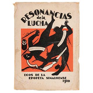 Various Authors.  Resonancias de la Lucha. Ecos de la Epopeya Sinaloense 1910. México: Imprenta Mundial, 1931. Two sheets.