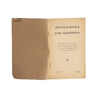 Useta, Jorge. Impresiones de Guerra. Breve Relato de los Acontecimientos Políticos Mexicanos... San José, Costa Rica, 1917.