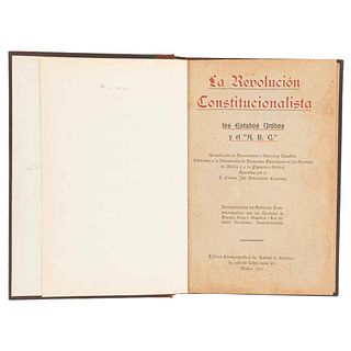 Alducin, Rafael (Editor). La Revolución Constitucionalista, los Estados Unidos y el "A. B. C.".  México, 1916. First edition.