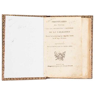 Prontuario de Voces para los Movimientos y Maniobras de la Caballería. Desde la Instrucción de Compañía hasta la de...México, 1824.