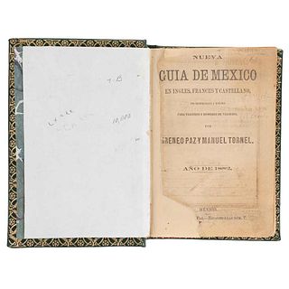 Paz, Ireneo- Tornel, Manuel. Nueva Guía de México en Inglés, Francés y Castellano... México, 1882. Folded plan and charts. 1st Edition.