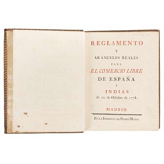 Reglamento y Aranceles Reales para el Comercio Libre de España a Indias de 12 de Octubre de 1778. Madrid: Pedro Marín...