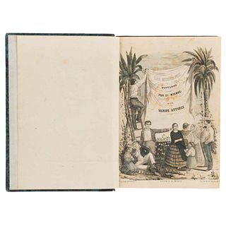 Frias y Soto, H.- Rivera, José- Ramírez, Ignacio, et. al. Los Mexicanos Pintados por sí Mismos. México: Edición de Murguía, 1854-1855.