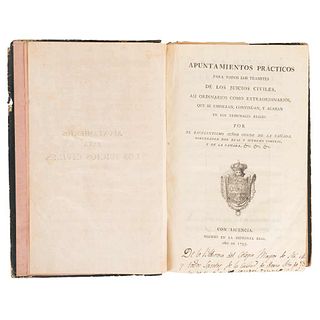Cañada, (Conde de la). Apuntamientos Prácticos para Todos los Trámites de los Juicios Civiles... Madrid: En la Imprenta Real, 1793.