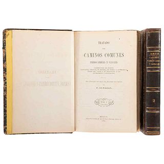 Almazán, Pascual. Tratado Sobre Caminos Comunes Ferrocarriles y Canales. México: Imprenta Literaria, 1865. Pieces: 2.
