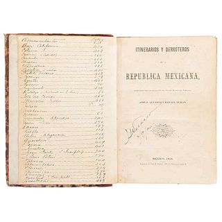 Alvarez, José J. - Durán, Rafael. Itinerarios y Derroteros de la República Mexicana y del Imperio. México: 1856 y 1865. 